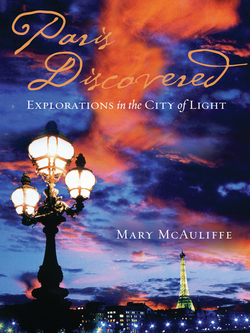 Title details for Paris Discovered by Mary McAuliffe - Wait list